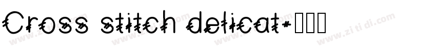 Cross stitch delicat字体转换